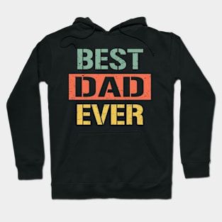 dad best dad ever Hoodie